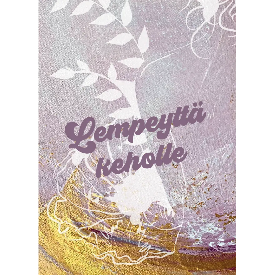 Hidasta Elämää Lempeyttä keholle kortit