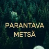 Parantava Metsä